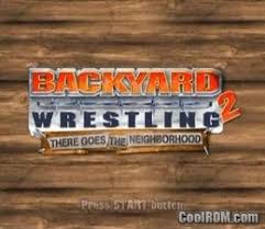 Played on the original console and recorded with elgato game capture hd. Backyard Wrestling 2 There Goes The Neighborhood Rom Iso Download For Sony Playstation 2 Ps2 Coolrom Com