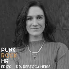 Rewire Your Brain and Improve Self-Awareness with Dr. Rebecca Heiss
