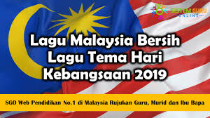 Lagu Malaysia Bersih Lagu Tema Hari Kebangsaan 2019