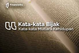 Kata Kata Mutiara Kehidupan Kata Kata Motivasi Dan Kata Bijak