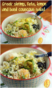 The salad is simple, fast and tastes like it came from a we love this light couscous salad — it doubles as a side, can be the main event or works well topped with grilled chicken or adam's favorite, shrimp! All The Flavors Of Greece Shrimp Feta Lemon Basil And Olives Great Summer Salad Delicious Salads Recipes Greek Recipes