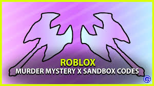 Maybe you would like to learn more about one of these? Murder Mystery X Sandbox Codes June 2021 Free Knives