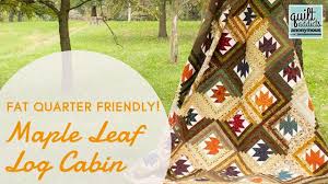 Aug 01, 2019 · extremely affordable and aesthetically gorgeous, this set of small cabin plans is inviting you finally to get off your couch and build something practical that you and your family will enjoy for years to come. Maple Leaf Log Cabin Fat Quarter Friendly Fall Quilt Pattern And Tutorial Youtube