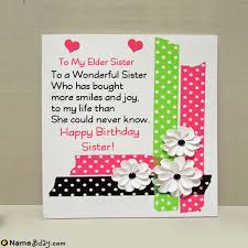 There are so many sweet memories of our old days that can easily make large stories. Happy Birthday To My Elder Sister Image Of Cake Card Wishes