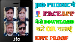 Jio Phone Me Faceapp Kese Chalaye How To Use Faceapp In Jio Phone Jio Phone New Update Today Youtube