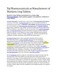 Brand names warfarin is used to prevent blood clots from forming or growing larger in your blood and blood. Warfarin 1mg Tablets Manufacturer In India Taj Pharmaceuticals Best Quality Supplier By Qc Taj Pharma Issuu
