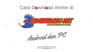 Cara Download Di Samehadaku Tv Mudah Update Terbaru Video Android Membaca