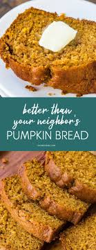 Better Than Your Neighbor S Pumpkin Bread Video Oh Sweet Basil Recipe In 2020 Pumpkin Bread Pumpkin Bread Recipe Recipes