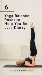 These Handy Yoga Balance Poses Are Great For Everyone From Beginners And Seniors To Advance Fitness Pros Yoga Balance Poses Advanced Workout Yoga For Balance