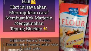 Tepung optima tepung blue key tepung kek tepung jagung. Cara Membuat Kek Margerin Menggunakan Tepung Bluekey Youtube