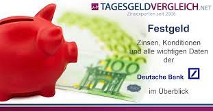 Mit unserer expertise begleiten wir. Deutsche Bank Festgeld Konditionen Im Test