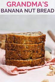 Grandma S Banana Nut Bread Recipe Banana Nut Bread Recipe Banana Nut Bread Nut Bread