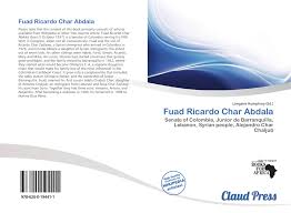 Miguel char abdala brother of fuad, jabib, farid, simon, and mari songwriter president and partner of the olimpica radio organization (oro), which began when the brothers decided to buy radio. Fuad Ricardo Char Abdala 978 620 0 19441 1 6200194416 9786200194411