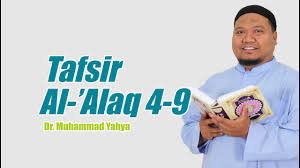 Kisah nabi s.a.w menerima wahyu, kejadian manusia & kepentingan ilmu. Tafsir Tematik Surat Al Alaq Ayat 4 19 Part 2 2 Ust Dr Muhammad Yahya Youtube