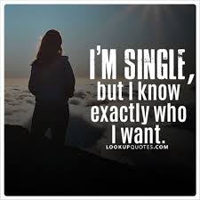 I don't need a man to rectify my existence. I M Single But I Know Exactly Who I Want Quotes Relationship Fun Quotes Funny Soul Quotes Wise Quotes