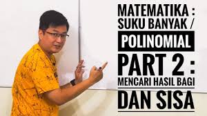 Matematika modul 1 suku banyak kelas : Matematika Kelas Xi Suku Banyak Polinomial Part2 Mencari Sisa Dan Hasil Bagi Youtube