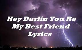 Gifs are a prankster's best friend. Hey Darlin You Re My Best Friend Lyrics Studio Killers