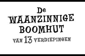 Door Lonneke Mijn Eerste Gastblog Gaat Over De Waanzinnige Boomhut Van 91 Verdiepingen Wat Een Geweldige Fantasie En Humor Hebben A Leeslessen Boomhut Lezen
