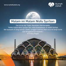 < salam nisfu syaaban everyone. Rumah Zakat On Twitter Jangan Lewatkan Malam Nisfu Sya Ban Begitu Saja
