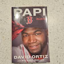 Papi by David Ortiz, Michael Holley