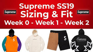 supreme ss19 sizing fit guide week 0 week 1 week 2 supreme band aid hoodie shorts tees