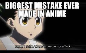 I Love How Knuckle Said To Gon That His Attack Had A Few Flaws The First Being That It Had No Name Hunter Anime Hunter Hunter X Hunter