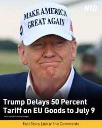President Donald Trump announced Sunday that the United States will delay  the implementation of a 50 percent tariff