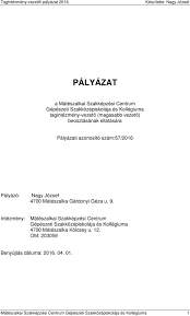 Varga károlyné, a móricz zsigmond általános iskola tanítója 2003. Palyazat A Mateszalkai Szakkepzesi Centrum Gepeszeti Szakkozepiskolaja Es Kollegiuma Tagintezmeny Vezeto Magasabb Vezeto Beosztasanak Ellatasara Pdf Ingyenes Letoltes