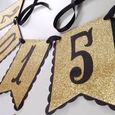 Black And Gold Cardstock Heavy Duty Cardstock Banner Reads 2015 In Black Lettering On Glittering Gold And Black Pennants Gold Graduation Party Graduation Decorations Graduation Party