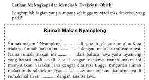 Check spelling or type a new query. Latihan Melengkapi Dan Menelaah Deskripsi Objek Dalam Teks Rumah Makan Nyampleng Pentium Sintesi