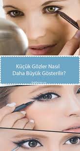 Kucuk Gozler Nasil Daha Buyuk Gosterilir Kiyafet Kombinleri Yeni Baslayanlar Makyaj Makyaj Hileleri Makyaj Fikirleri