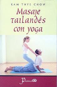 Touch device users, explore by touch or with swipe gestures. Masaje Tailandes Con Yoga Tailandes Massage With Yoga By Kam Thye Chow