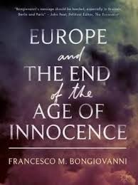 The age of innocence is a 1920 novel by american author edith wharton. Europe And The End Of The Age Of Innocence By Francesco M Bongiovanni Consilium