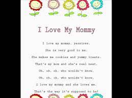 Mother is the most imperative person in one's life. I Love My Mommy Kids Mother S Day Rhymes And Songs Children S Poems Learning To Read Youtube