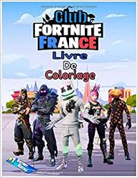 Je vous propose de plonger dans le monde du jeu avec ces coloriages! Club Fortnite France Livre De Coloriage Fortnite Livre De Coloriage 50 Pages A Colorier Cadeau Mignon Pour Les Enfants Pour Les Filles Pour Les Fortnite Livre De Coloriage 8 5