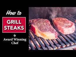 120 How To Grill A Good Steak By Master Chef Robert Del Grande Youtube Steak Chef Robert How To Grill Steak