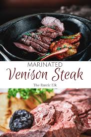 Marinated Venison Steak Recipe Recipe In 2020 Venison Steak Recipes Venison Recipes Round Steak Recipes