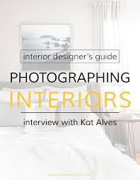Photographing Interior Design Interview With Kat Alves Capella Kincheloe Interior Design Career Interior Design Photography Traditional Interior Design