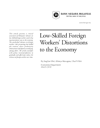 Impact of foreign workers on malaysian economy pdf. Https Www Bnm Gov My Documents 20124 826852 Ar Ba3 Low Skilled Foreign Workers Distortions To The Economy Pdf Ad7e4e55 Eb36 C98b 48b8 239aebc97a37 T 1585030076932