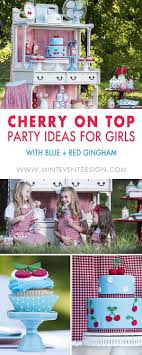 Summer Birthday Themes For Kids Red And Blue Ideas To Plan A Cherry On Top Party For Girls Mint Event Design Kids Birthday Party Kids Party Summer Birthday Party