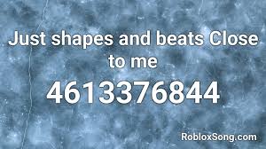 Please give it a thumbs up if it worked for you and a. Close To Me Just Shapes And Beats Song Id