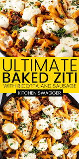 Ultimate Baked Ziti With Ricotta And Sausage Recipe In 2020 Tasty Pasta Vegan Recipes Easy Yummy Pasta Recipes