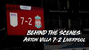 Aston villa 7, liverpool 2. Behind The Scenes Aston Villa 7 2 Liverpool Youtube