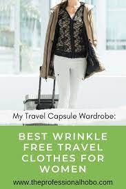 My Travel Capsule Wardrobe Best Wrinkle Free Travel Clothes For Women Travel Outfit Travel Clothes Women Best Travel Clothes