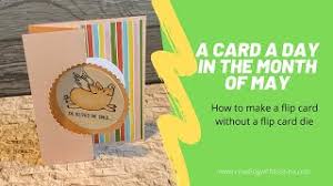 Let's learn how to do that. How To Make A Flip Card Without A Flip Card Die Youtube