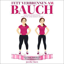 Mit welchen neuen trainingsmethoden man rasend schnell am bauch abnehmen kann. Amazon Com Fett Verbrennen Am Bauch Abnehmen Im Minutentakt Ohne Sport Und Ohne Verzicht Burning Fat On The Stomach Weight Loss Every Minute Without Exercise And Without Giving Up Audible Audio