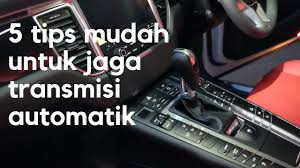 Memandu kereta auto sememangnya mudah bagi semua orang. 5 Tips Mudah Untuk Jaga Transmisi Automatik Gempak