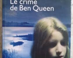 Le crime de Ben Queen, par Martha Grimes