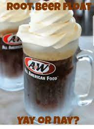 Root Beer Float Aw Merican Foo Yay Or Nay Beer Meme On Me Me