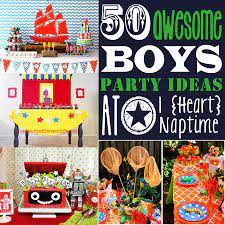 50 Awesome Boys Birthday Party Ideas I Heart Naptime Boy Birthday Parties Birthday Party Themes Kids Birthday Party